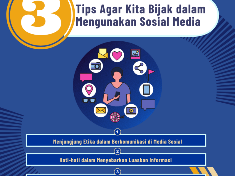 3 Tips Agar Kita Bijak dalam Mengunakan Sosial Media