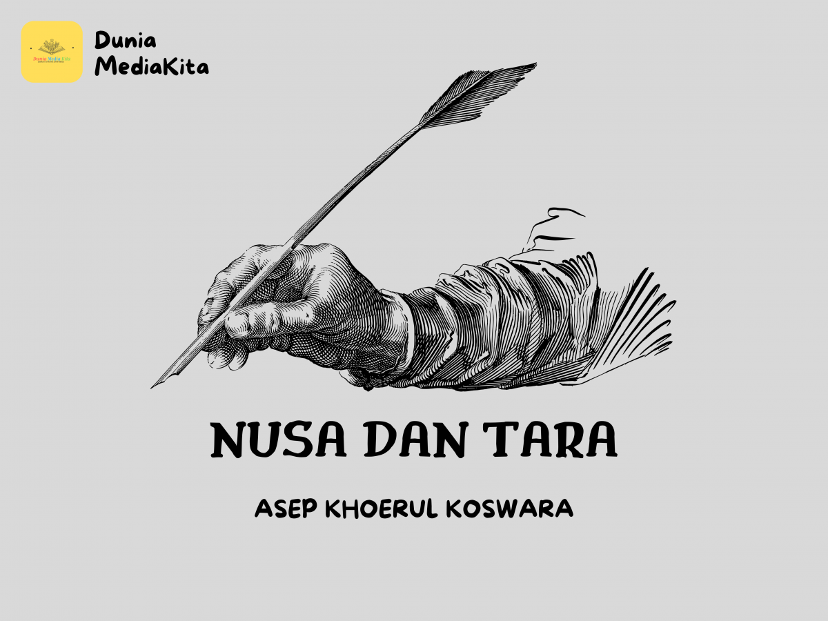 DuniaMediaKita : NUSA DAN TARA