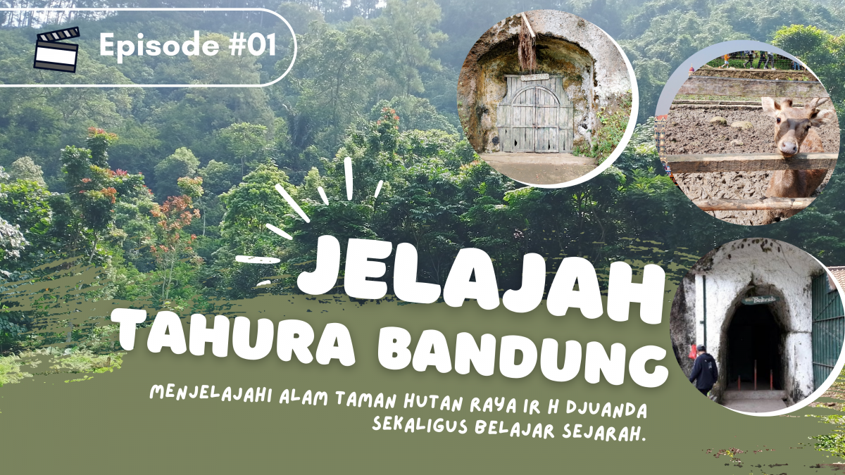 JELAJAH TAHURA BANDUNG