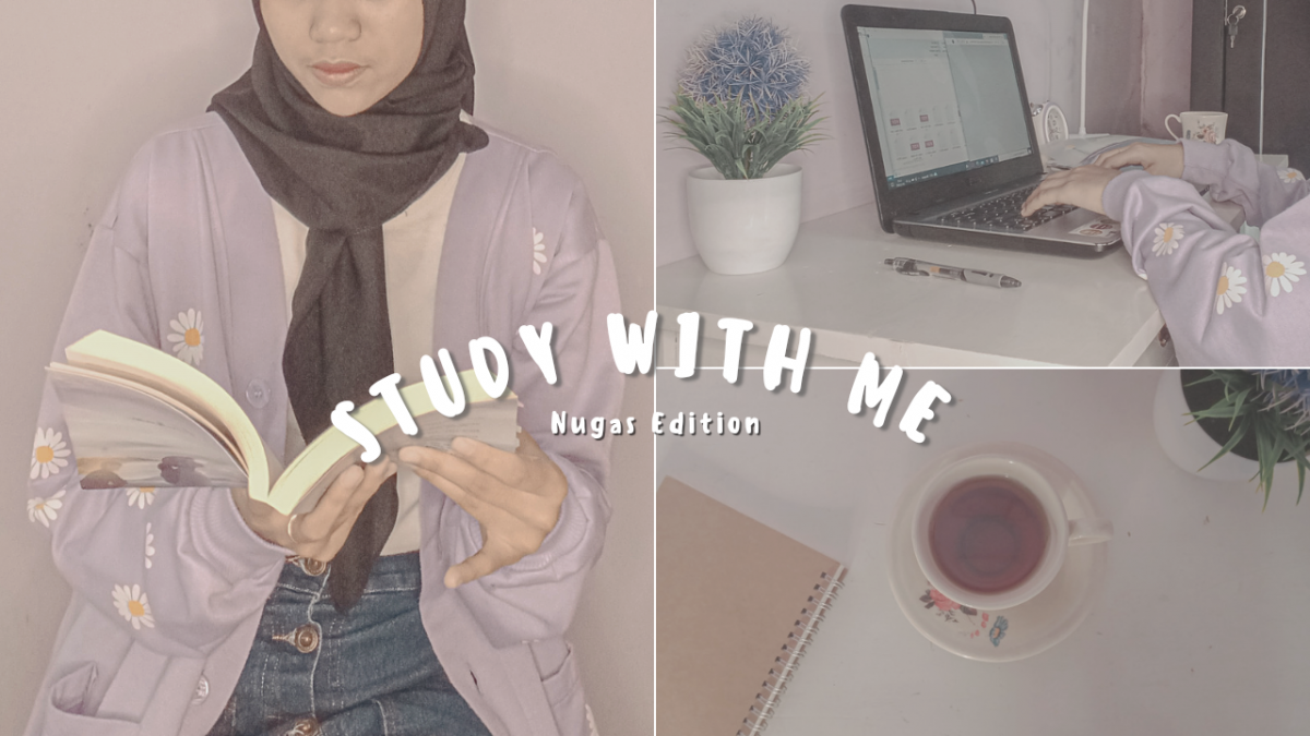 Study with Me | Nugas Edition 