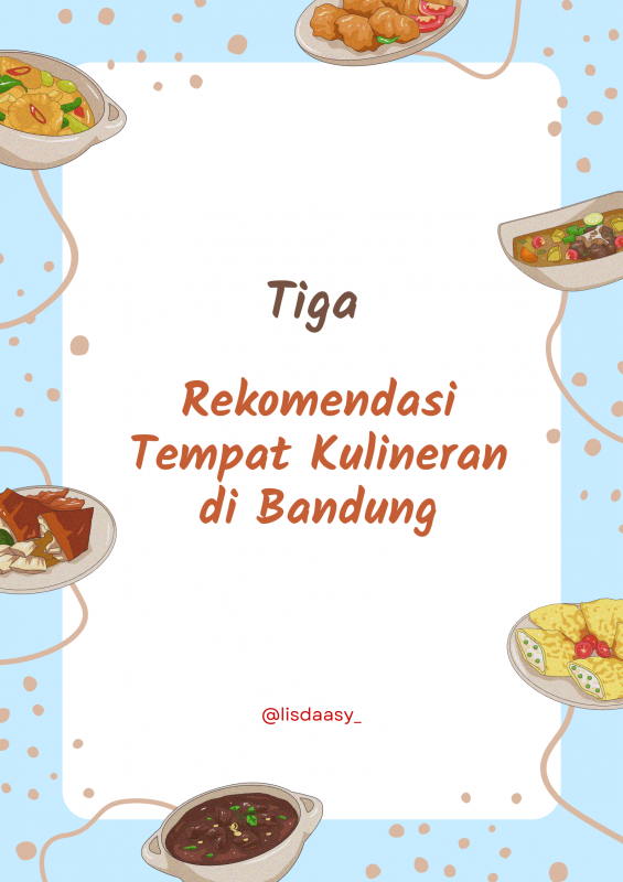 Tiga Rekomendasi Tempat Kulineran di Bandung